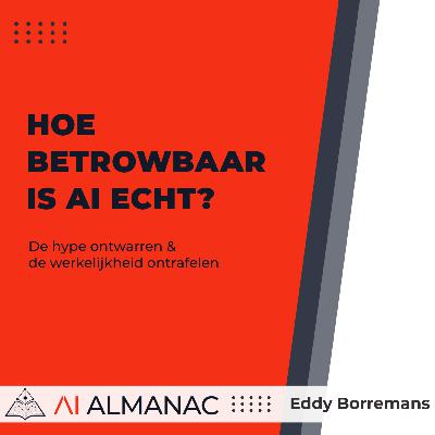 Hoe betrouwbaar is AI echt met Eddy Borremans