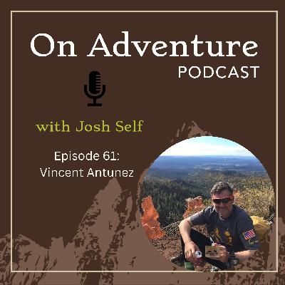 Episode 61: Why Adventurers Quit - 3 Mental Traps and How to Beat Them with Vol State 500K Finisher MAJ (Ret.) Vincent Antunez