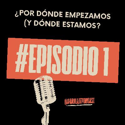 Por dónde empezamos Por dónde empezamos