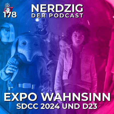 Nerdzig - Der Podcast #178 – Expo Wahnsinn: San Diego Comic Con und D23