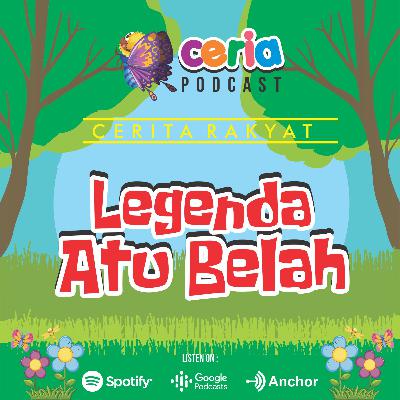 cerita rakyat : Legenda Atu Belah cerita rakyat : Legenda Atu Belah