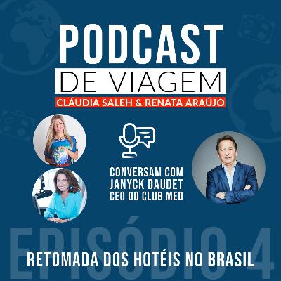 #5 Retomada dos hotéis no Brasil com Janyck Daudet do Club Med #5 Retomada dos hotéis no Brasil com Janyck Daudet do Club Med