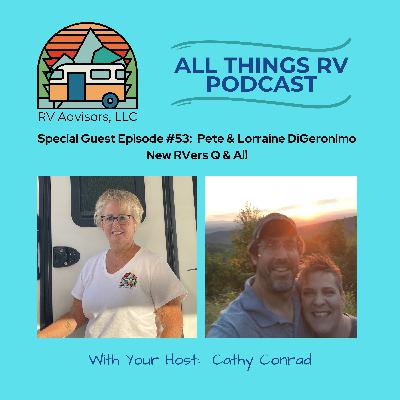 53. Q & A with New RVers, Pete & Lorraine