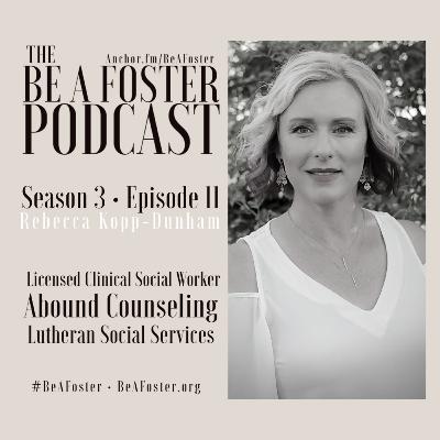 Season 3|Episode 11 - Rebecca (Becky) Kopp-Dunham - Sexual Behaviors & Sexual Abuse in (Foster) Youth & Potential Impacts on (Foster) Families Season 3|Episode 11 - Rebecca (Becky) Kopp-Dunham - Sexual Behaviors & Sexual Abuse in (Foster) Youth & Potential Impacts on (Foster) Families