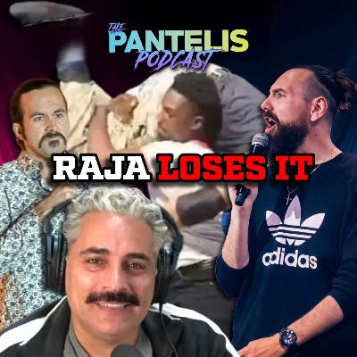 Raja Loses It