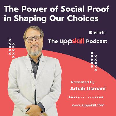 #134 Social Proof & How It Influences decisions (English) #134 Social Proof & How It Influences decisions (English)