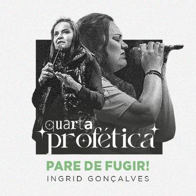 Pare de fugir | Ingrid Gonçalves