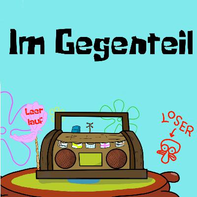 Im Gegenteil Im Gegenteil