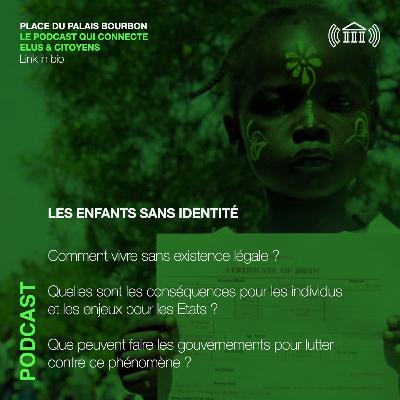 Les enfants sans identité Les enfants sans identité