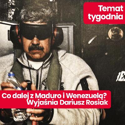 Temat tygodnia: Dariusz Rosiak (Raport o stanie świata): sytuacja w Wenezueli, co się dzieje?