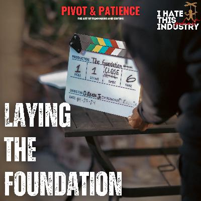 Pivot & Patience: The Art of Filmmaking and Editing