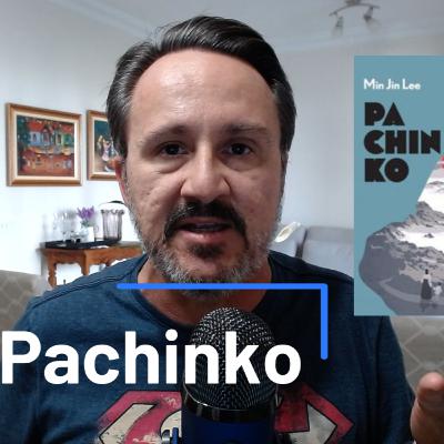 Resenha do Livro Pachinko Resenha do Livro Pachinko