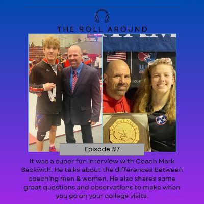 Episode #7 Be Welcoming & Be Respectful An Interview with Coach Mark Beckwith Episode #7 Be Welcoming & Be Respectful An Interview with Coach Mark Beckwith
