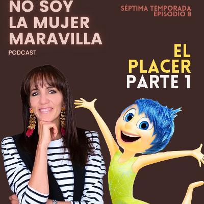 Las emociones: El Placer, Parte 1