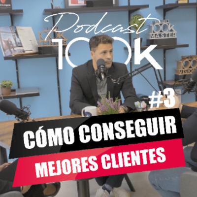 PODCAST 100k #03: Cómo conseguir mejores clientes, con Carlos Delgado PODCAST 100k #03: Cómo conseguir mejores clientes, con Carlos Delgado