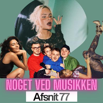 Afsnit 77: Annika, Olivia Dean, Blæst, PinkPantheress, Rock & Roll Hall Of Fame & SPA Airplay Top 40 - 25/2-95