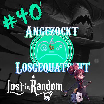 Folge 40: Lost in Random Folge 40: Lost in Random