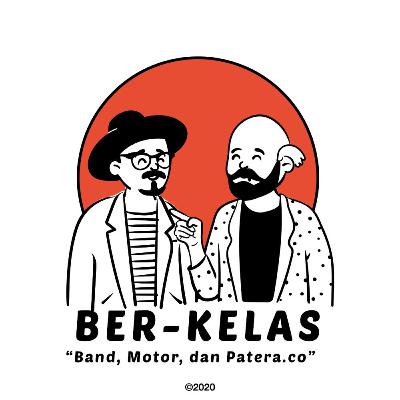Kelas #3 : Rahmana Wiradanu - Berbicara Tentang Band, Motor dan Patera.co