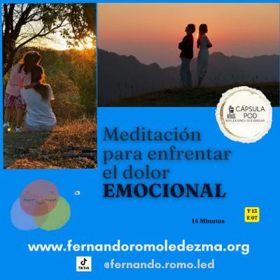 Expresso Mental -T13 E07 - Meditación para enfrentar el dolor emocional.