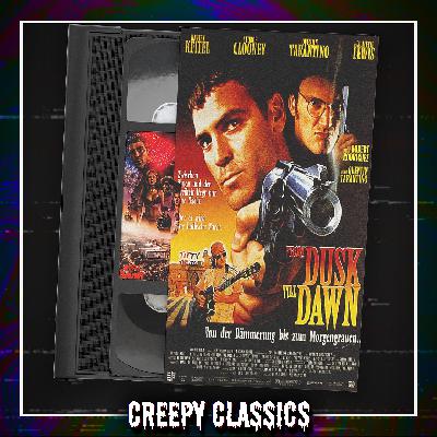 Creepy Classics: From Dusk Till Dawn (1996)