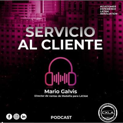 Hablemos: Experto en soluciones tecnologicas CX, Mario Galvis.