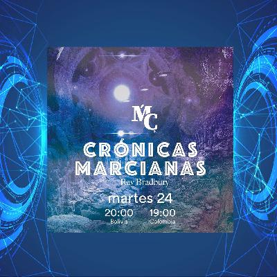 Crónicas Marcianas - Sexto ciclo Crónicas Marcianas - Sexto ciclo