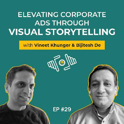 Bijitesh De on Elevating Corporate Ads Through Visual Storytelling | PhotoSynthesis | IndieVisual