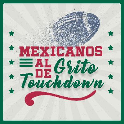 0214 Mexicanos al Grito de Touchdown: La Cruda del Super Bowl