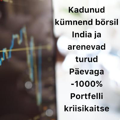Börsijutud #69 - Kadunud kümnend, India ja arenevad turud, päevaga -1000%, portfelli kriisikaitse