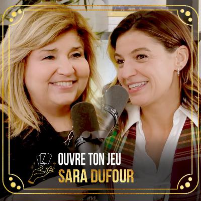#138 - Sara Dufour | Ouvre ton jeu avec Marie-Claude Barrette #138 - Sara Dufour | Ouvre ton jeu avec Marie-Claude Barrette