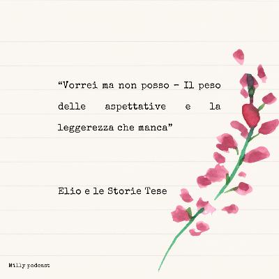 “Vorrei ma non posso – Il peso delle aspettative e la leggerezza che manca”