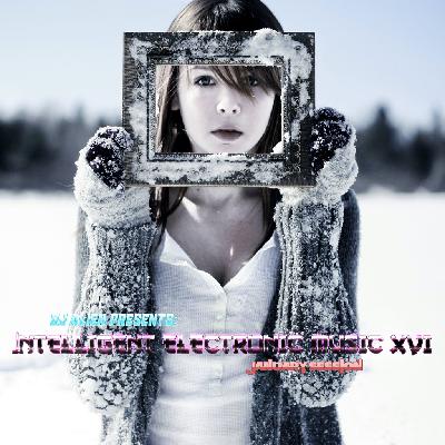 ALIEN - Intelligent Electronic Music XVI (january session)