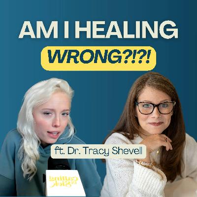 Lessons on Healing From a Doctor Living With Chronic Illness (ft. Dr. Tracy Shevell)