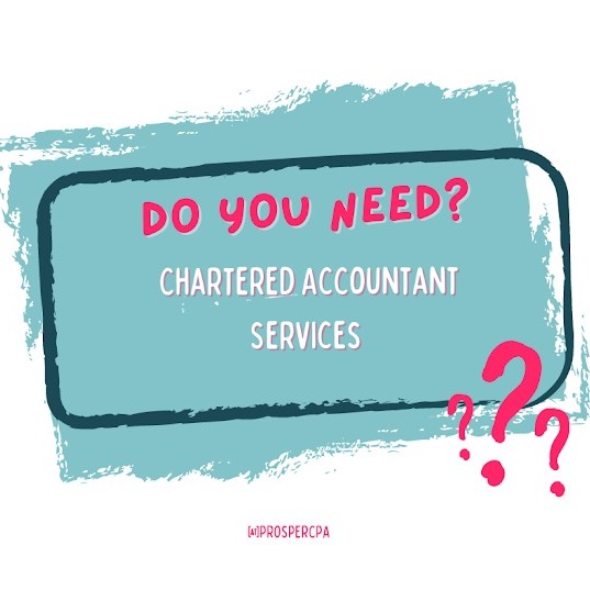 Why You Need Chartered Accountant Services