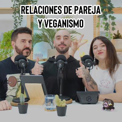 Relaciones de pareja y veganismo