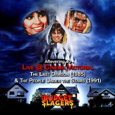 #40 The Last Dragon en The People Under the Stairs LIVE @ Cinema Victoria