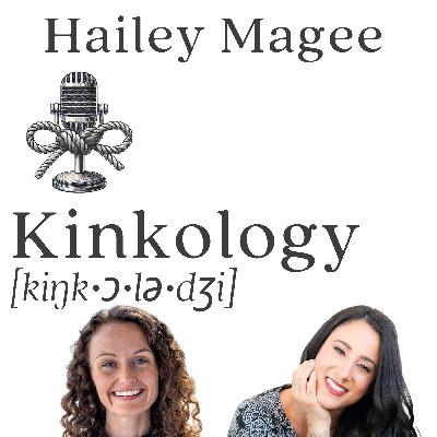 People Pleasing & Kink with Hailey Magee