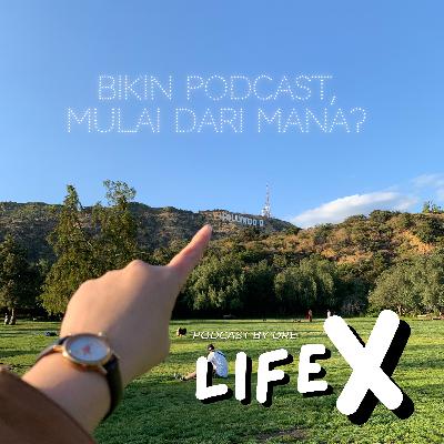 Bikin Podcast, Mulai Dari Mana?