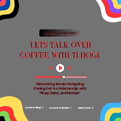 Discovering Bonds: Navigating 'Finding Out in a Relationship' with Tlhogi, Remo, and Motheo