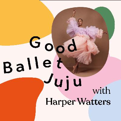 Living Fearlessly and Fabulously as a Dancer with Harper Watters