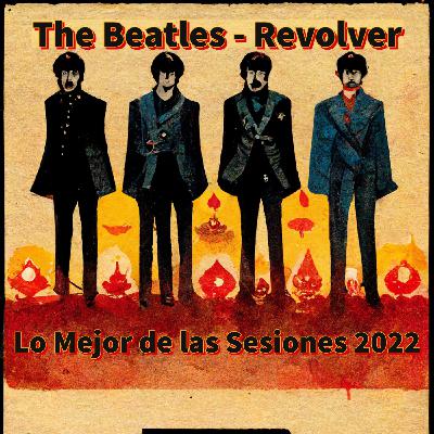 Revolver Super Deluxe Sesiones 2022