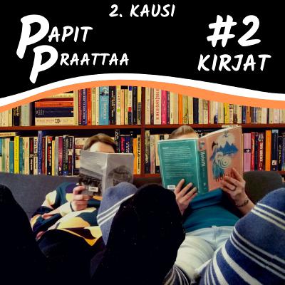 Papit Praattaa #2. Kirjat
