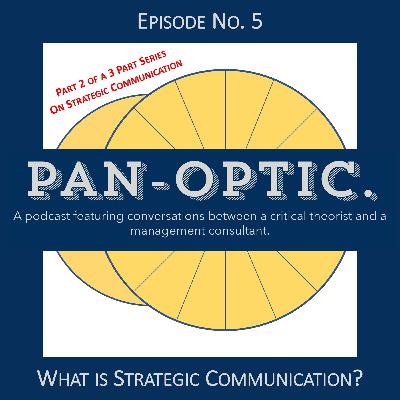 #5 - What is Strategic Communication? #5 - What is Strategic Communication?