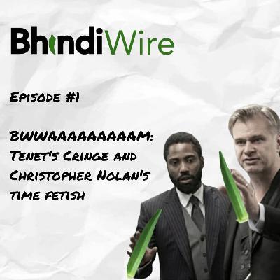 BWAAAM: Tenet's Cringe and Christopher Nolan's Time Fetish BWAAAM: Tenet's Cringe and Christopher Nolan's Time Fetish