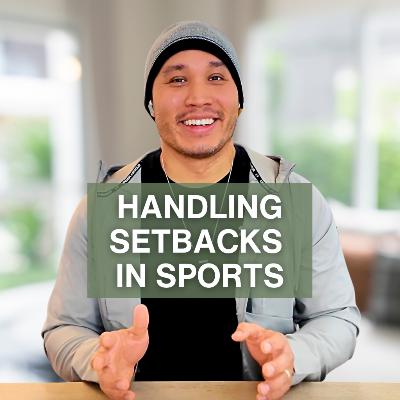 How to Help Your Student-Athlete Handle Setbacks & Build Confidence | EP #24