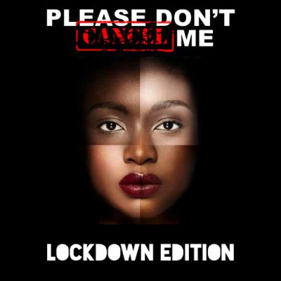 PDCM Episode 9 (Lock Down Edition) - Lets Cancel Colourism PDCM Episode 9 (Lock Down Edition) - Lets Cancel Colourism