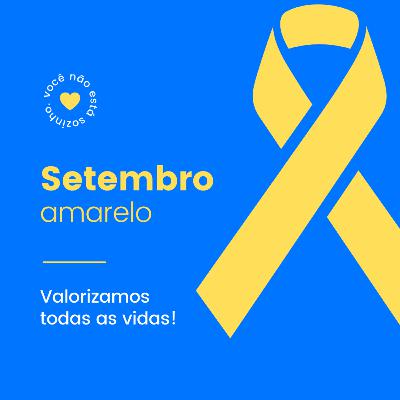 Cognitiva Mente #14 - Setembro Amarelo