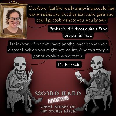 Ep34 - Ghost Riders of the Neches River w/Steph Heff