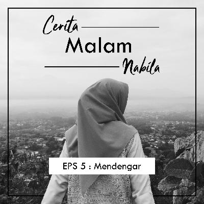 EPS 5 : Mendengar.