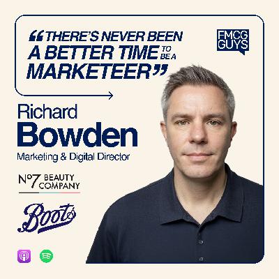 288. Richard Bowden, Marketing and Digital Director at No7 by Boots: A Zigzag Career, Beauty, Premium Private Label, DTC in FMCG, Marketing at The Driving Seat 288. Richard Bowden, Marketing and Digital Director at No7 by Boots: A Zigzag Career, Beauty, Premium Private Label, DTC in FMCG, Marketing at The Driving Seat